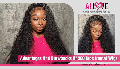 Advantages And Drawbacks Of 360 lace frontal Wigs