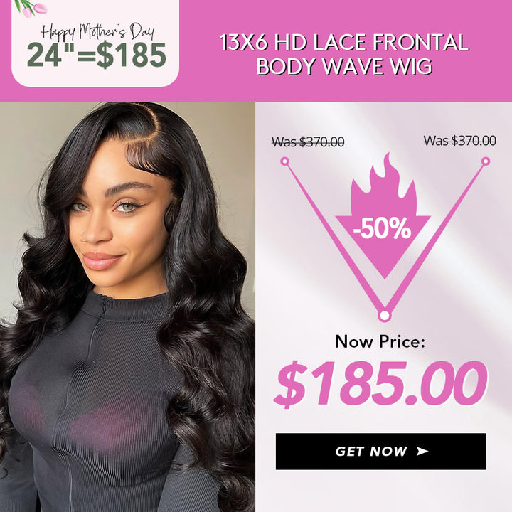 [Mother's Day Sale] 24 Inch = $185 | 13x6 HD Lace Frontal Body Wave Wig 50% Off