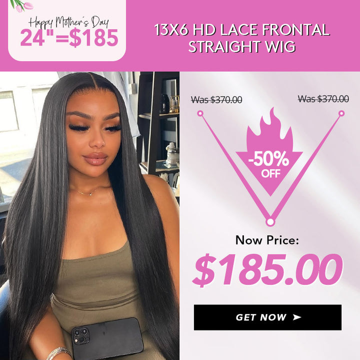 [Mother's Day Sale] 24 Inch = $185 | 13x6 HD Lace Frontal Straight Wig 50% Off