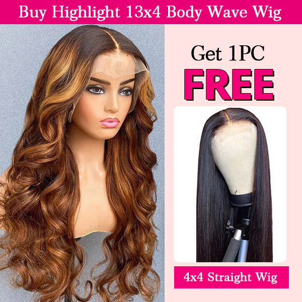 Flash Sale | Buy Highlight 13x4 Lace Front Body Wave Wig Get 4x4 Straight Wig for Free